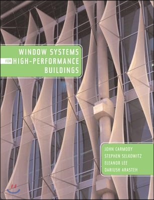 Window Systems for High-Performance Buildings