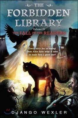 The Fall of the Readers: The Forbidden Library: Volume 4