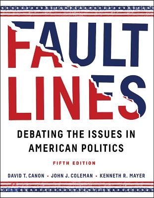 Faultlines: Debating the Issues in American Politics