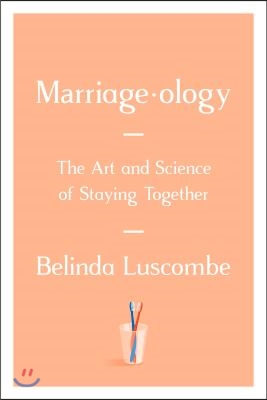 Marriageology: The Art and Science of Staying Together