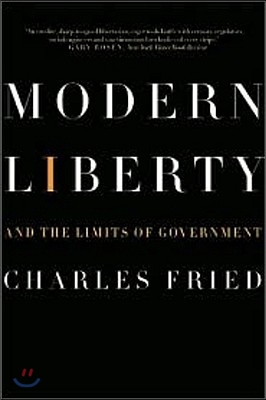 Modern Liberty: And the Limits of Government