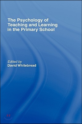 Psychology of Teaching and Learning in the Primary School