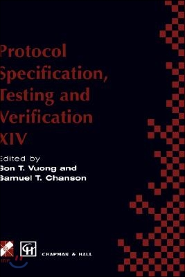 Protocol Specification, Testing and Verification XIV