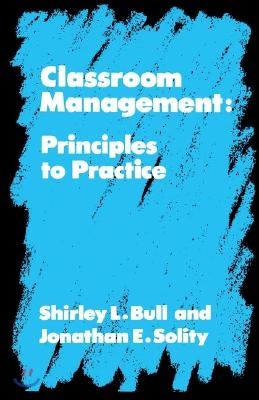 Classroom Management: Principles to Practice