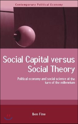 Social Capital Versus Social Theory