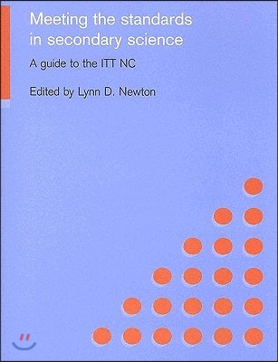 Meeting the Standards in Secondary Science: A Guide to the ITT NC