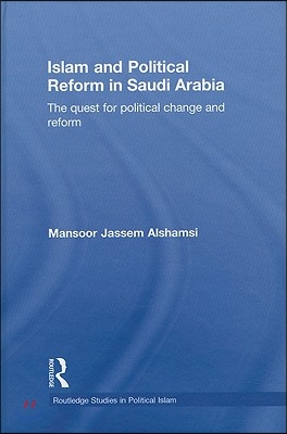 Islam and Political Reform in Saudi Arabia