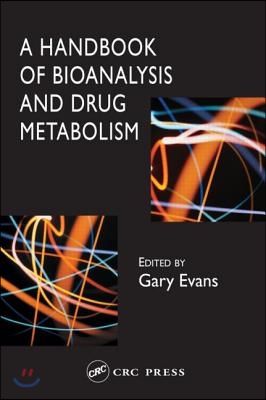 Handbook of Bioanalysis and Drug Metabolism