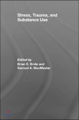 Stress, Trauma and Substance Use