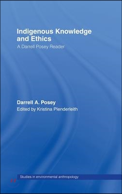 Indigenous Knowledge and Ethics