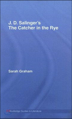 J.D. Salinger&#39;s The Catcher in the Rye