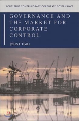 Governance and the Market for Corporate Control