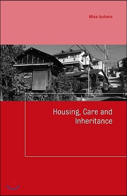 Housing, Care and Inheritance