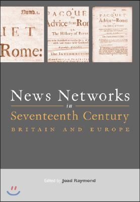 News Networks in Seventeenth Century Britain and Europe