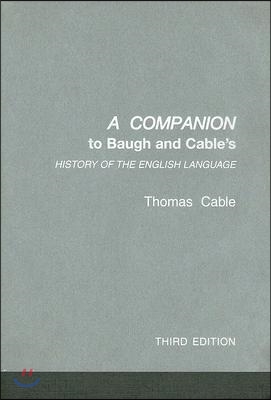 Companion to Baugh and Cable's A History of the English Language