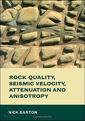 Rock Quality, Seismic Velocity, Attenuation And Anisotropy