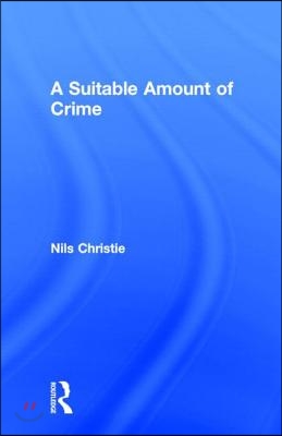 A Suitable Amount of Crime