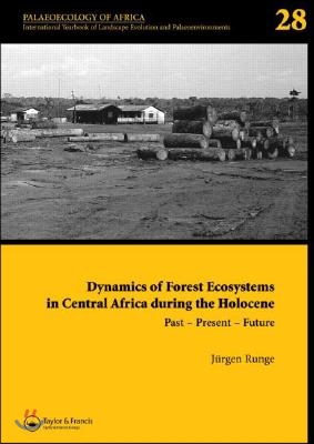 Dynamics of Forest Ecosystems in Central Africa During the Holocene: Past – Present – Future