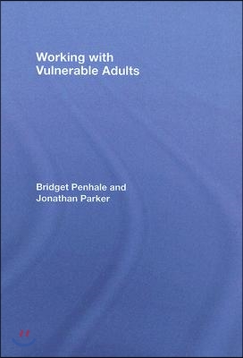 Working with Vulnerable Adults