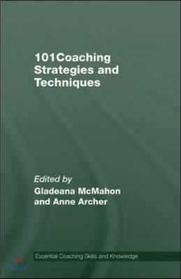 101 Coaching Strategies and Techniques