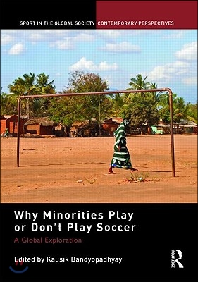 Why Minorities Play or Don&#39;t Play Soccer