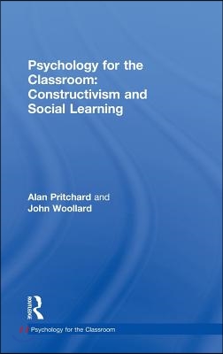 Psychology for the Classroom: Constructivism and Social Learning