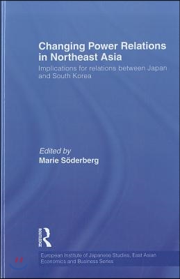 Changing Power Relations in Northeast Asia