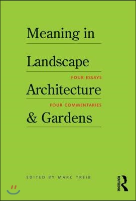 Meaning in Landscape Architecture and Gardens