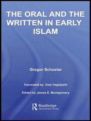 Oral and the Written in Early Islam