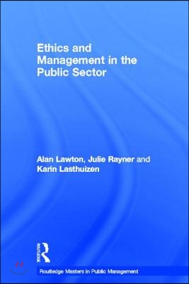 Ethics and Management in the Public Sector