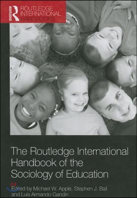 Routledge International Handbook of the Sociology of Education