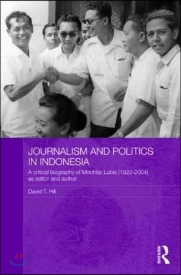 Journalism and Politics in Indonesia