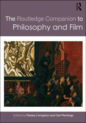 Routledge Companion to Philosophy and Film