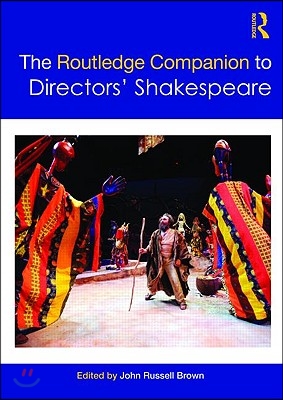 Routledge Companion to Directors&#39; Shakespeare