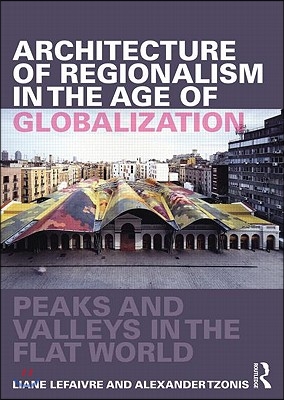 Architecture of Regionalism in the Age of Globalization