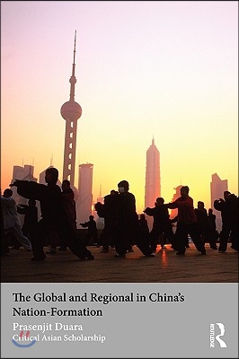 Global and Regional in China&#39;s Nation-Formation