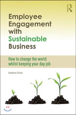 Employee Engagement with Sustainable Business