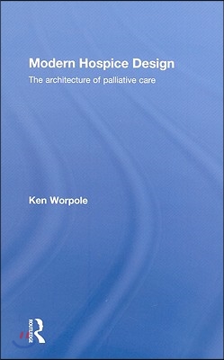 The Modern Hospice Design