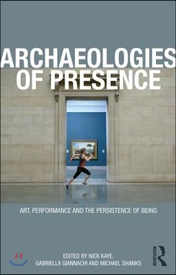 Archaeologies of Presence