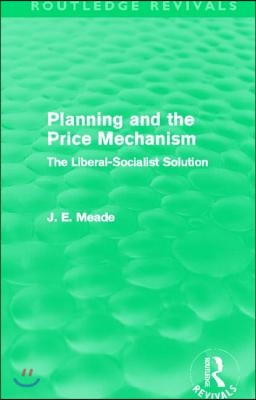 Planning and the Price Mechanism (Routledge Revivals)