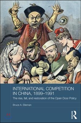 International Competition in China, 1899-1991