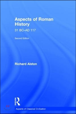 Aspects of Roman History 31 BC-AD 117