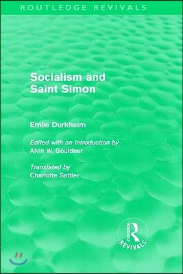 Socialism and Saint-Simon (Routledge Revivals)