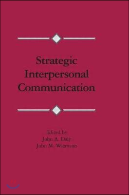 Strategic Interpersonal Communication