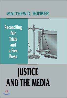 Justice and the Media