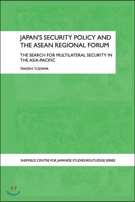 Japan&#39;s Security Policy and the ASEAN Regional Forum