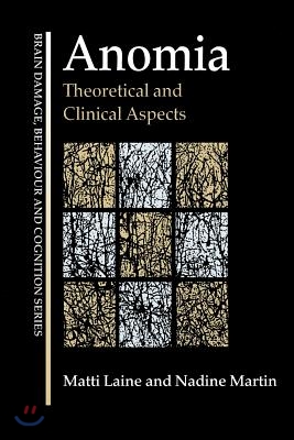 Anomia: Theoretical and Clinical Aspects