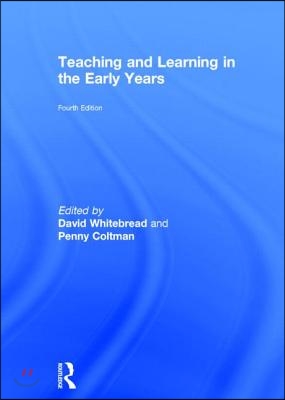 Teaching and Learning in the Early Years