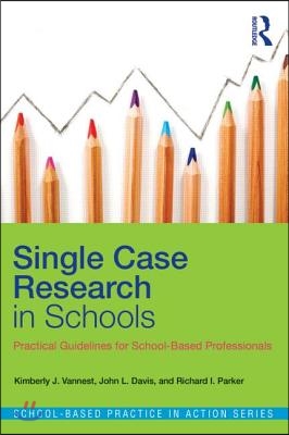 Single Case Research in Schools