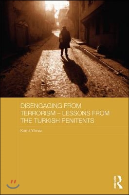 Disengaging from Terrorism – Lessons from the Turkish Penitents